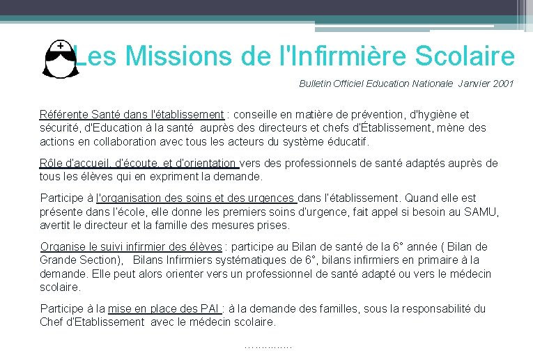 Les Missions de l'Infirmière Scolaire Bulletin Officiel Education Nationale Janvier 2001 Référente Santé dans