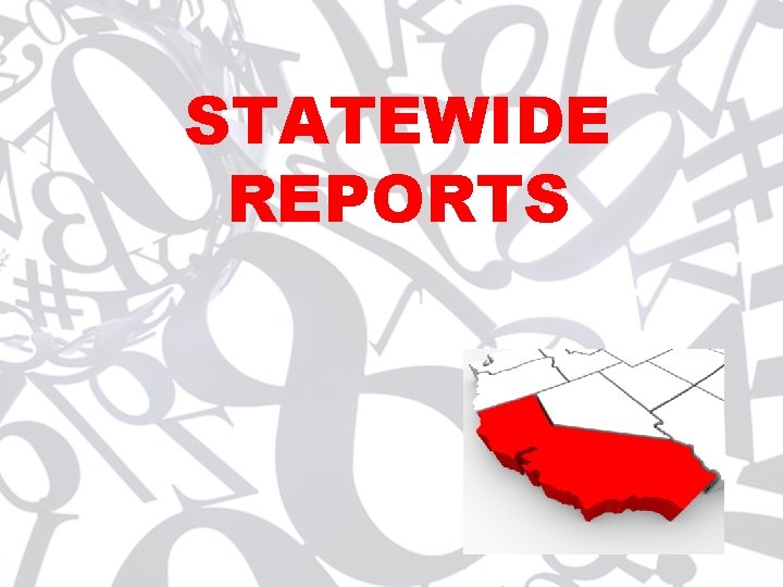 STATEWIDE REPORTS 