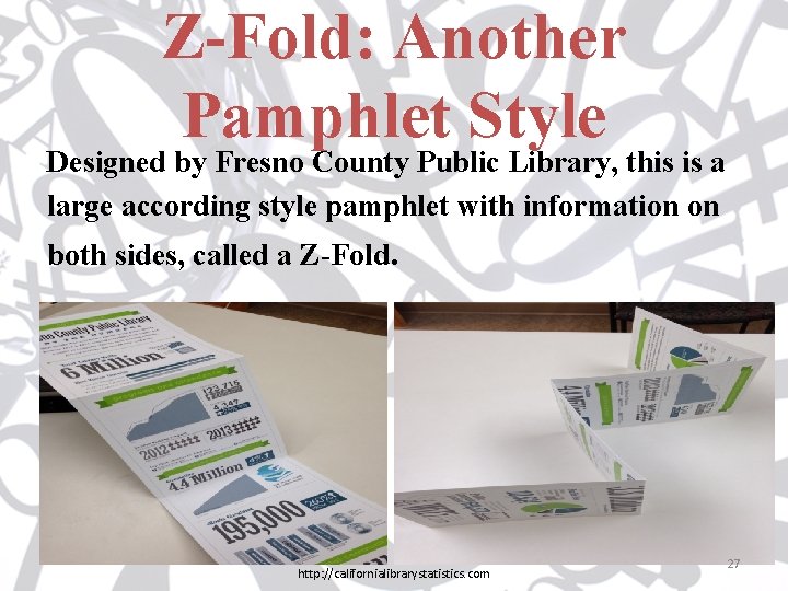 Z-Fold: Another Pamphlet Style Designed by Fresno County Public Library, this is a large