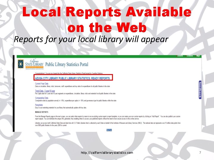 Local Reports Available on the Web Reports for your local library will appear http: