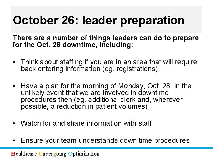 October 26: leader preparation There a number of things leaders can do to prepare