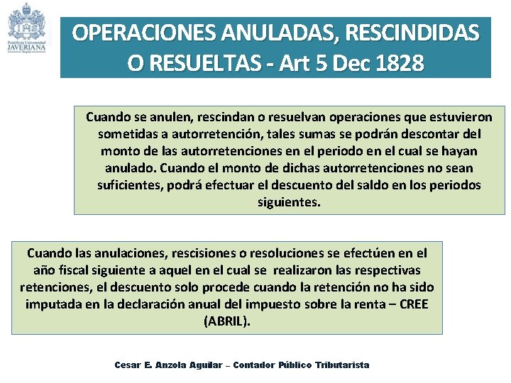 OPERACIONES ANULADAS, RESCINDIDAS O RESUELTAS - Art 5 Dec 1828 Cuando se anulen, rescindan