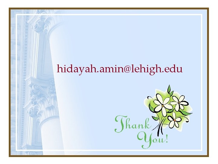 hidayah. amin@lehigh. edu 