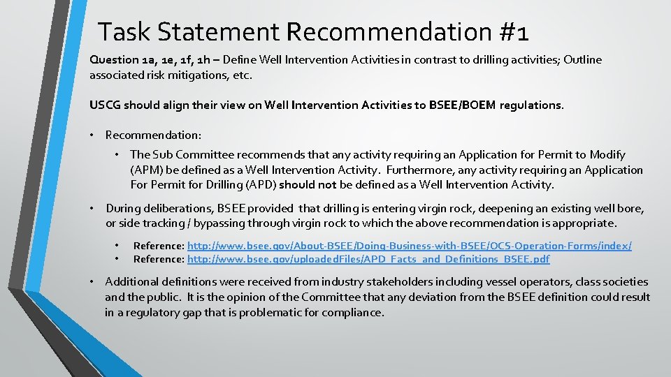 Task Statement Recommendation #1 Question 1 a, 1 e, 1 f, 1 h –