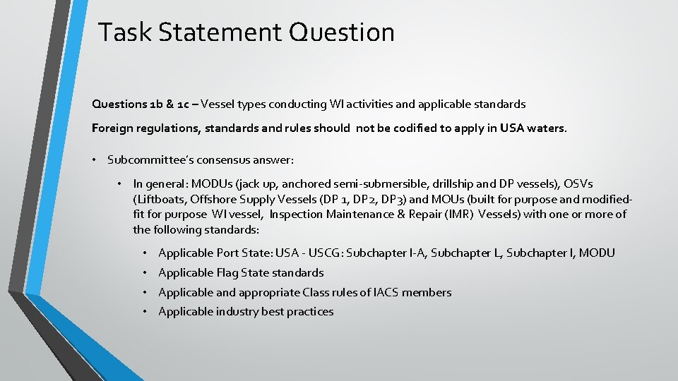 Task Statement Questions 1 b & 1 c – Vessel types conducting WI activities