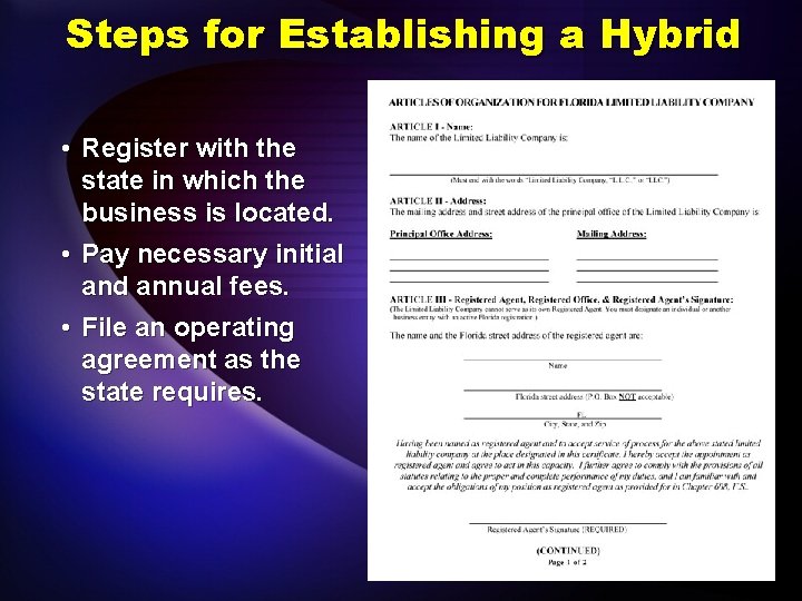 Steps for Establishing a Hybrid • Register with the state in which the business