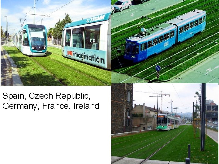 Spain, Czech Republic, Germany, France, Ireland 