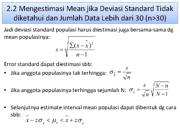 2. 2 Mengestimasi Mean jika Deviasi Standard Tidak diketahui dan Jumlah Data Lebih dari