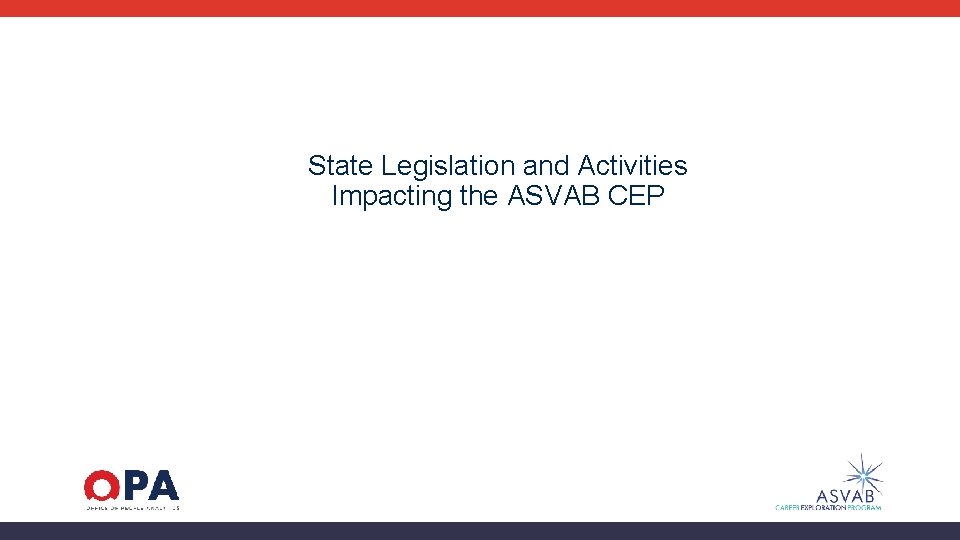 State Legislation and Activities Impacting the ASVAB CEP 