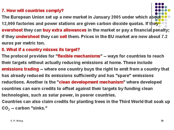 7. How will countries comply? The European Union set up a new market in