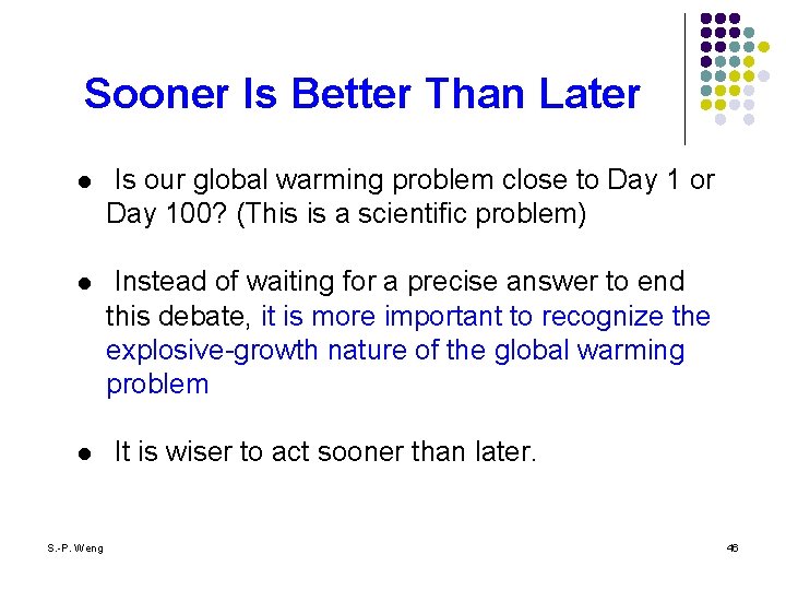 Sooner Is Better Than Later l Is our global warming problem close to Day