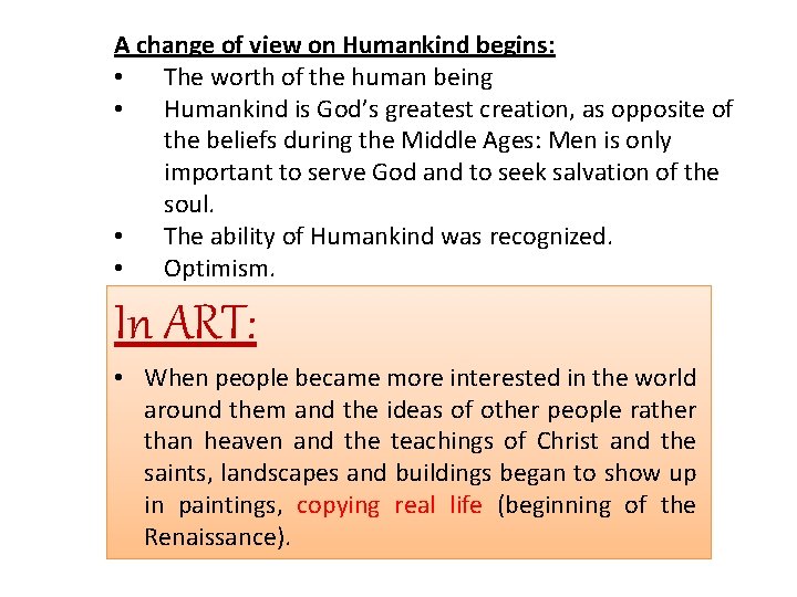 A change of view on Humankind begins: • The worth of the human being A change of view on Humankind begins: • The worth of the human being