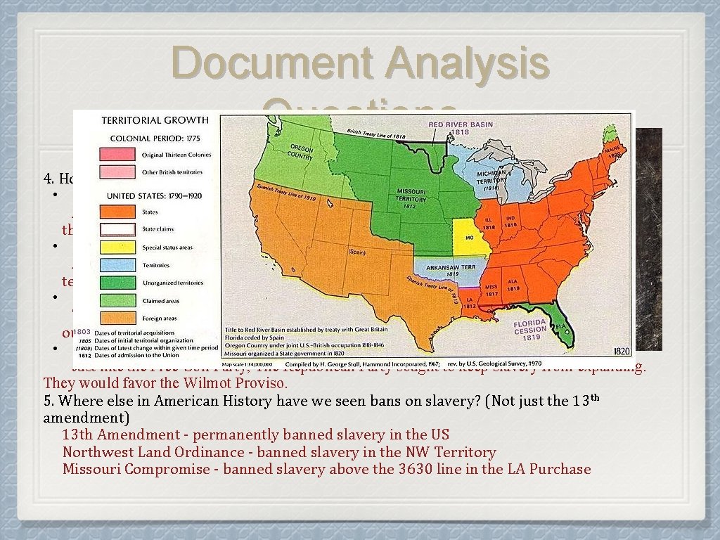 Document Analysis Questions 4. How would the following view the Wilmot Proviso? • Southern