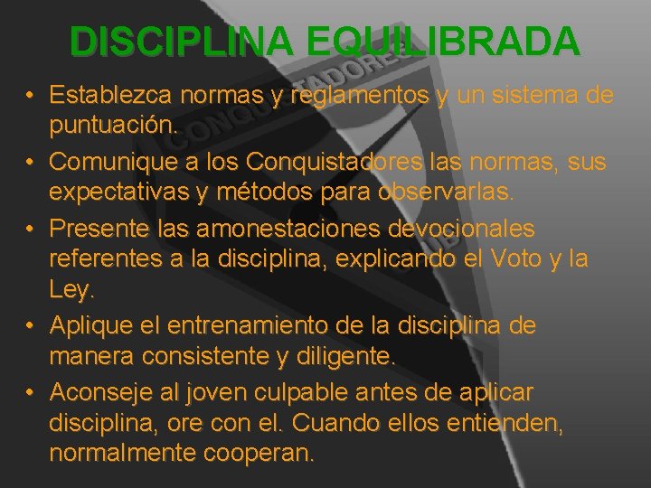 DISCIPLINA EQUILIBRADA • Establezca normas y reglamentos y un sistema de puntuación. • Comunique DISCIPLINA EQUILIBRADA • Establezca normas y reglamentos y un sistema de puntuación. • Comunique