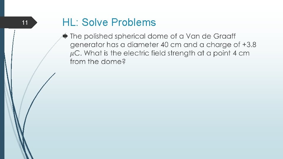 11 HL: Solve Problems 