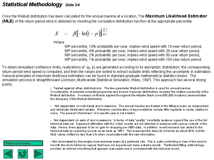 Statistical Methodology Slide 3/4 Once the Weibull distribution has been calculated for the annual