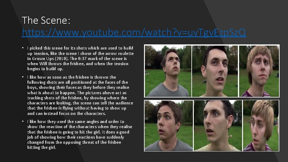 The Scene: https: //www. youtube. com/watch? v=uv. Tgv. Ezp. Sz. Q • I picked