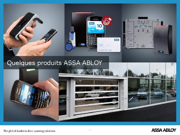 Quelques produits ASSA ABLOY 16 