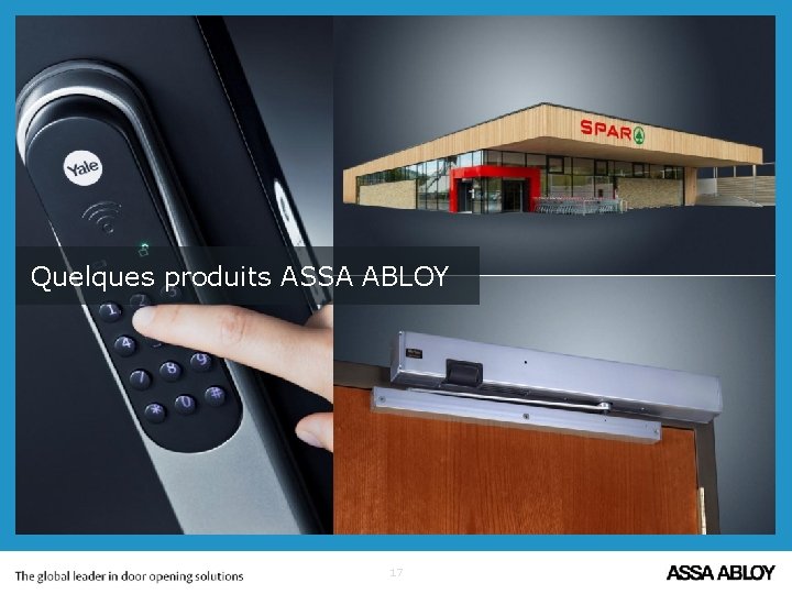 Quelques produits ASSA ABLOY 17 