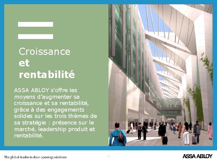 = Croissance et rentabilité ASSA ABLOY s'offre les moyens d’augmenter sa croissance et sa