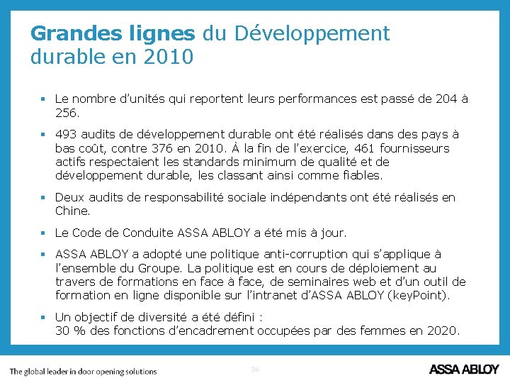 Grandes lignes du Développement durable en 2010 § Le nombre d’unités qui reportent leurs