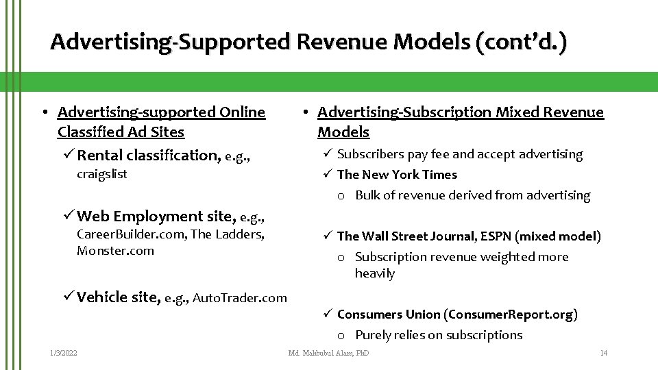 Advertising-Supported Revenue Models (cont’d. ) • Advertising-supported Online Classified Ad Sites ü Rental classification,
