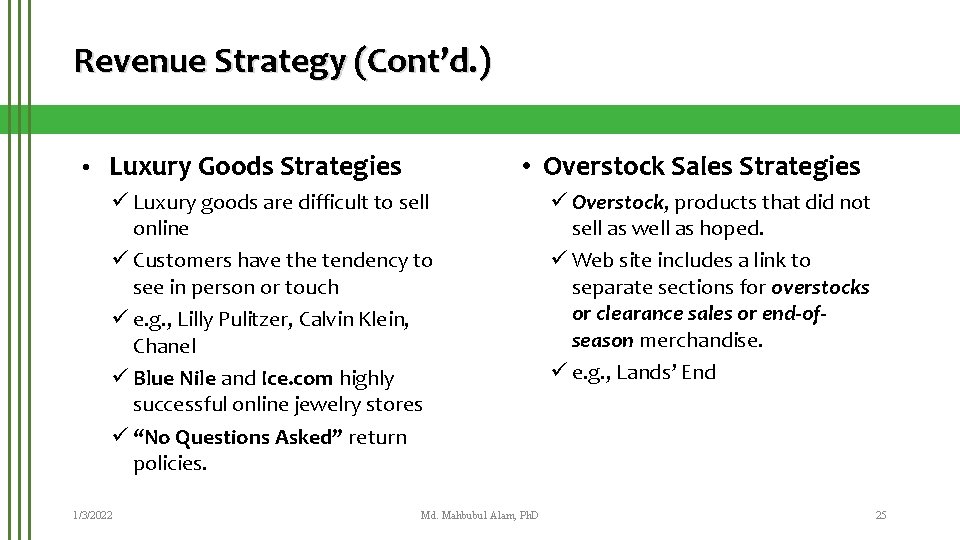 Revenue Strategy (Cont’d. ) • Luxury Goods Strategies • Overstock Sales Strategies ü Luxury