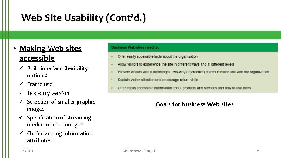 Web Site Usability (Cont’d. ) • Making Web sites accessible ü Build interface flexibility