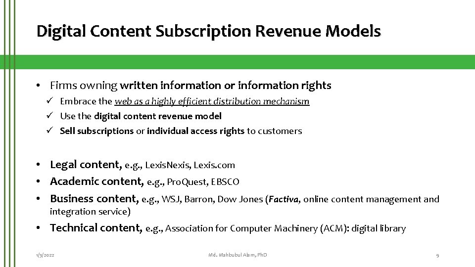 Digital Content Subscription Revenue Models • Firms owning written information or information rights ü
