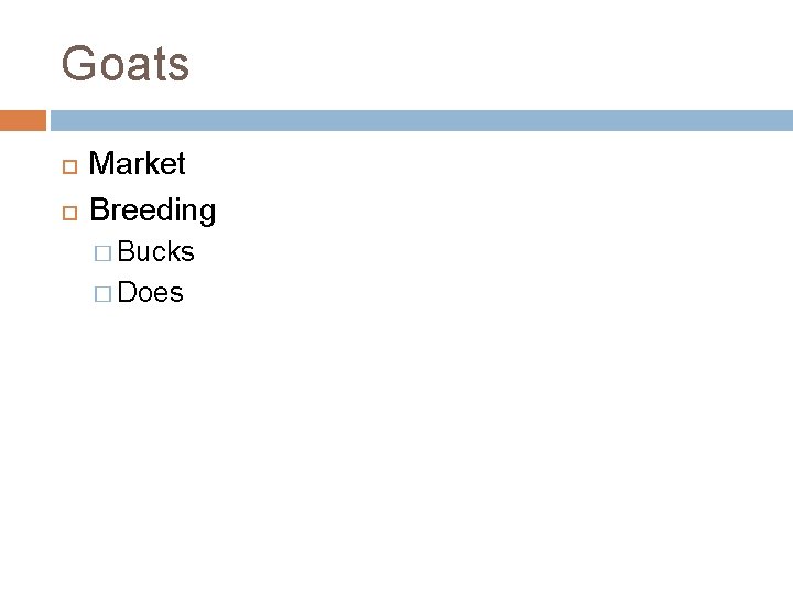 Goats Market Breeding � Bucks � Does 