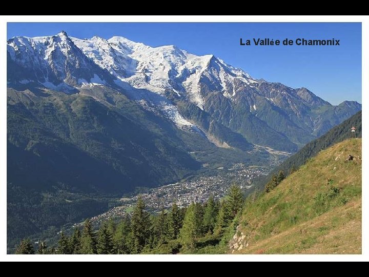 La Vallée de Chamonix 
