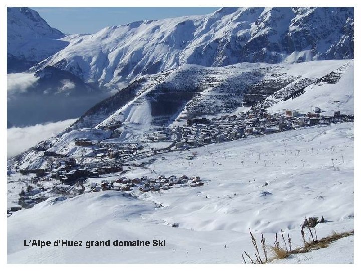 L’Alpe d’Huez grand domaine Ski 