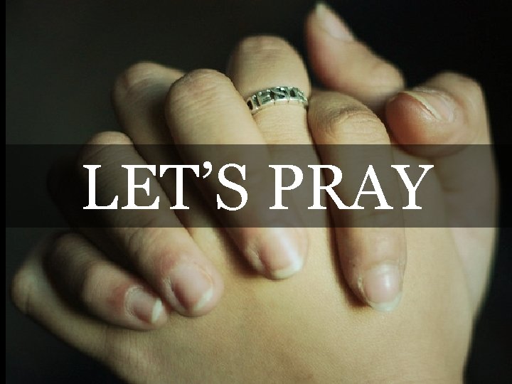 LET’S PRAY 
