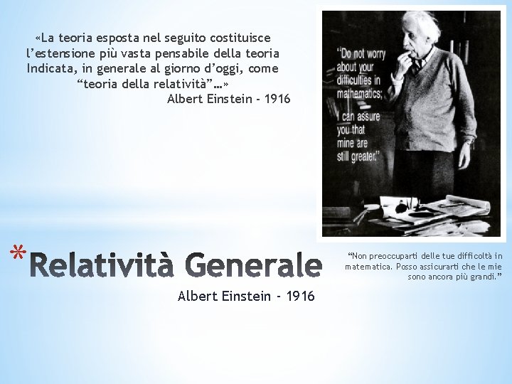  «La teoria esposta nel seguito costituisce l’estensione più vasta pensabile della teoria Indicata,