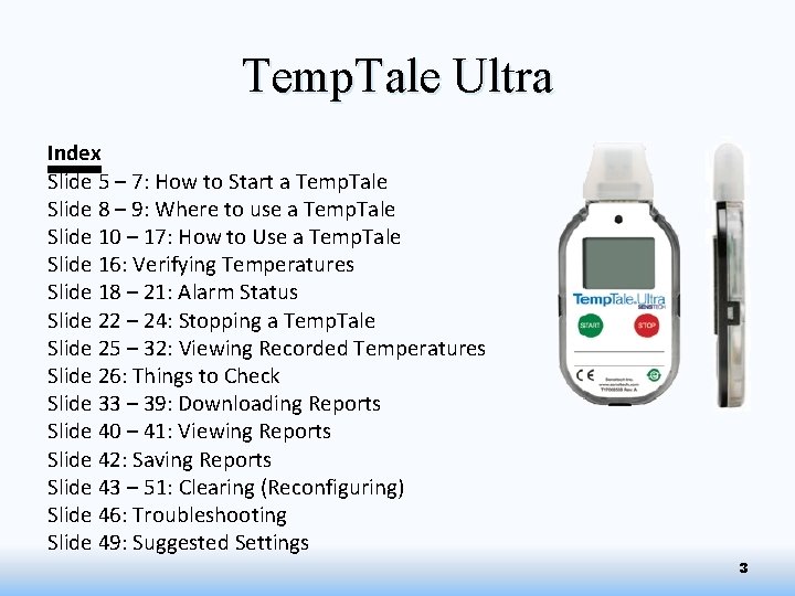 Temp. Tale Ultra Index Slide 5 – 7: How to Start a Temp. Tale