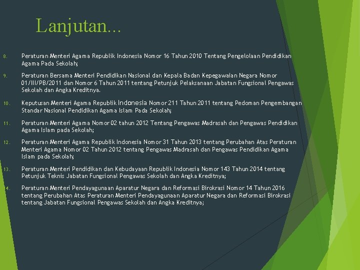 Lanjutan. . . 8. Peraturan Menteri Agama Republik Indonesia Nomor 16 Tahun 2010 Tentang Lanjutan. . . 8. Peraturan Menteri Agama Republik Indonesia Nomor 16 Tahun 2010 Tentang