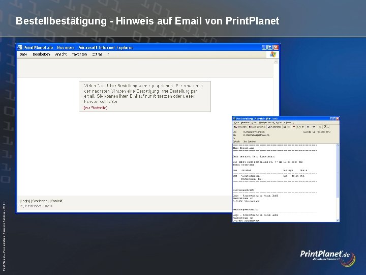 Print. Planet – Präsentation Business. Solution - 2011 Bestellbestätigung - Hinweis auf Email von