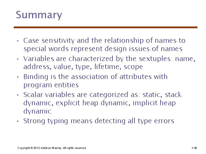 Summary • Case sensitivity and the relationship of names to special words represent design