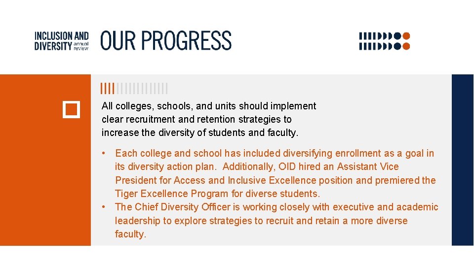 All colleges, schools, and units should implement clear recruitment and retention strategies to increase