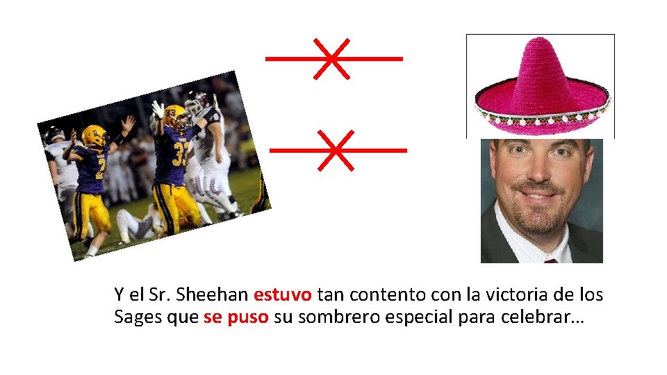 Y el Sr. Sheehan estuvo tan contento con la victoria de los Sages que