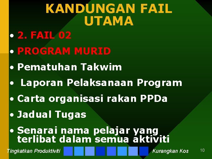 KANDUNGAN FAIL UTAMA • 2. FAIL 02 • PROGRAM MURID • Pematuhan Takwim •