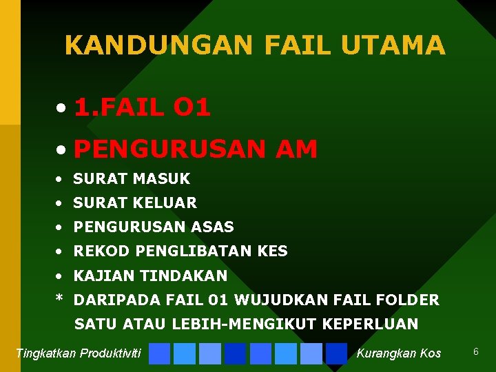 KANDUNGAN FAIL UTAMA • 1. FAIL O 1 • PENGURUSAN AM • SURAT MASUK