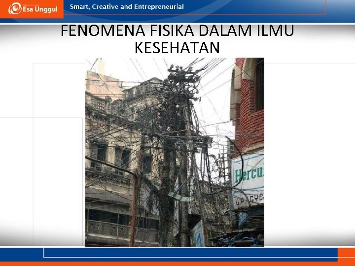 FENOMENA FISIKA DALAM ILMU KESEHATAN 