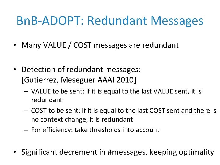 Bn. B-ADOPT: Redundant Messages • Many VALUE / COST messages are redundant • Detection