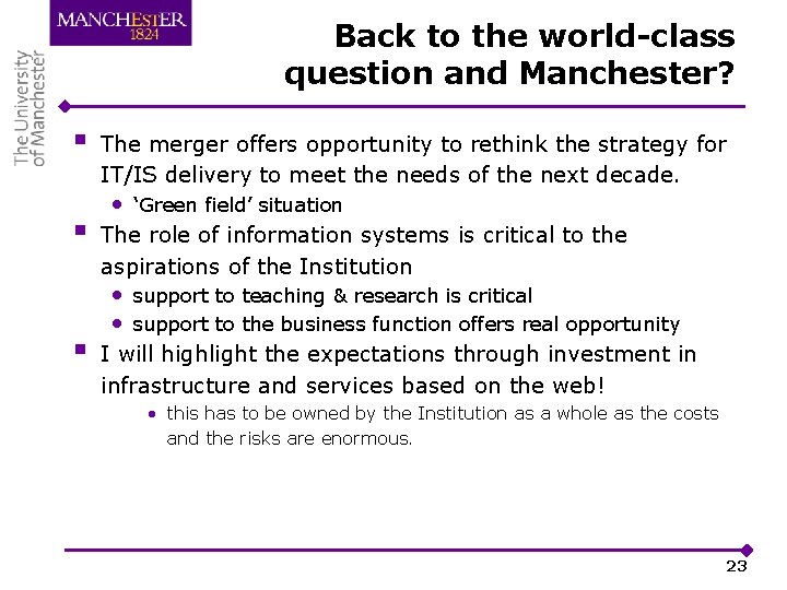 Back to the world-class question and Manchester? § § § The merger offers opportunity