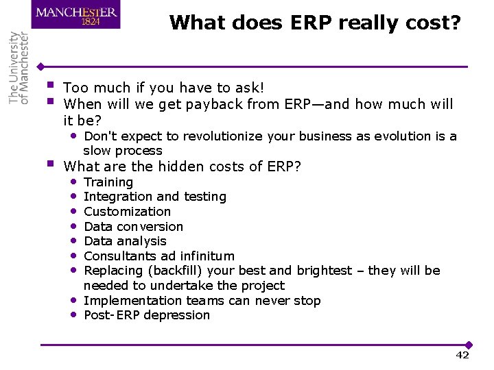 What does ERP really cost? § § Too much if you have to ask!