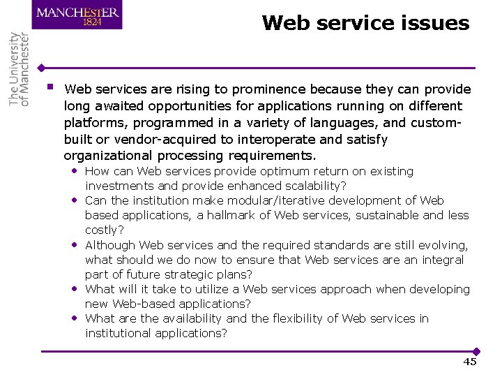 Web service issues § Web services are rising to prominence because they can provide