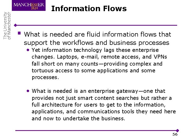 Information Flows § What is needed are fluid information flows that support the workflows