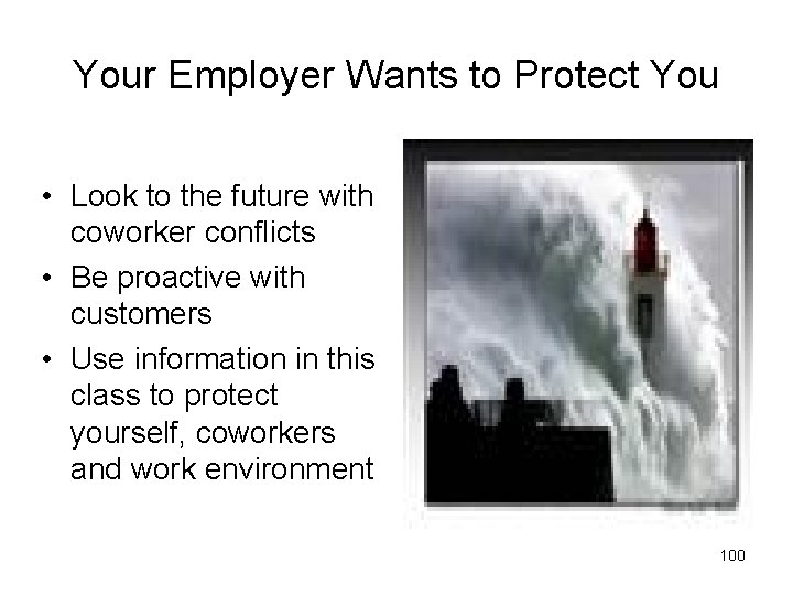 Your Employer Wants to Protect You • Look to the future with coworker conflicts