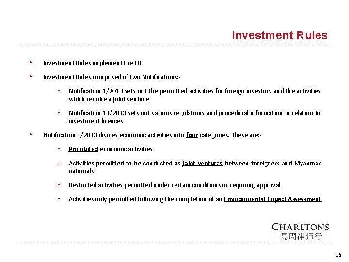 Investment Rules implement the FIL Investment Rules comprised of two Notifications: - ○ Notification